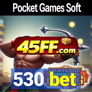 530 bet